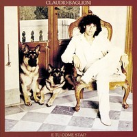 Claudio Baglioni - E tu come stai? (1978) [FLAC]
