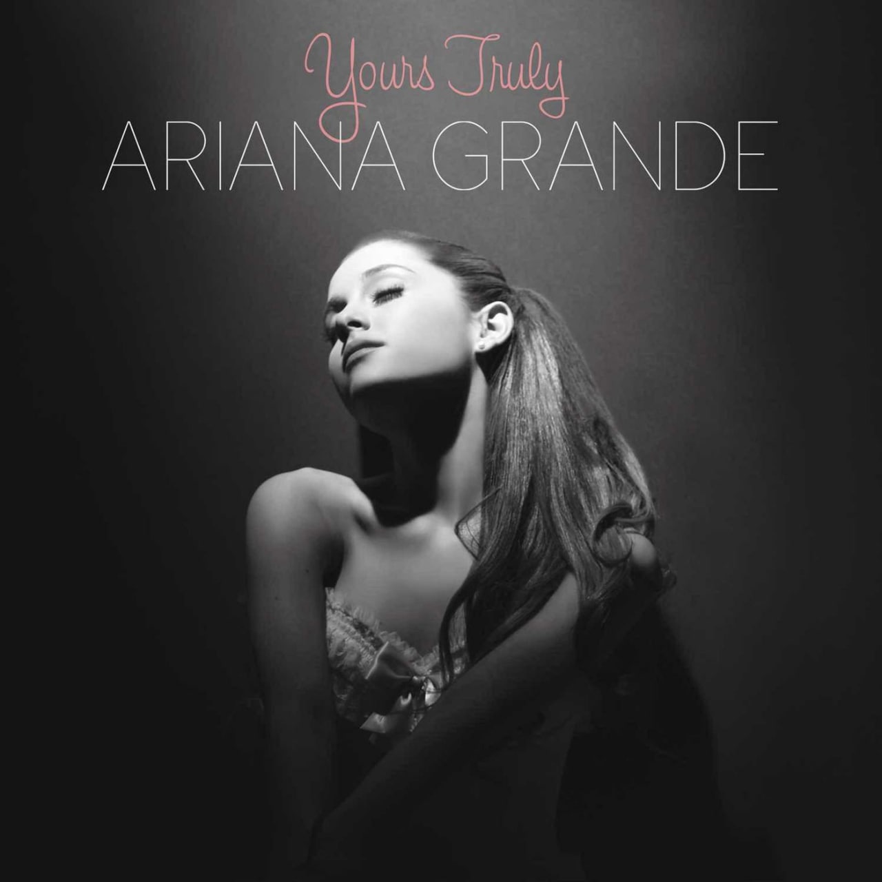 Ariana Grande — Yours Truly (2013) [FLAC]