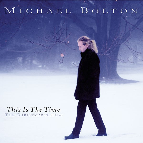 Michael Bolton — This Is the Time: The Christmas Album (1996) [FLAC]