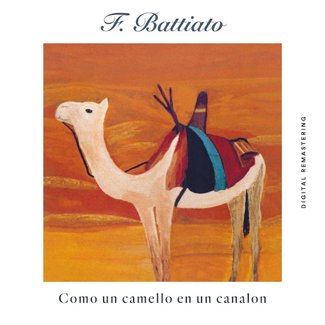 Franco Battiato - Como un camello en un canalon (2020 Mix) [FLAC]