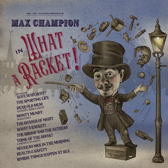 Joe Jackson - Mr. Joe Jackson presents Max Champion in 'What A Racket!' (2023) [FLAC]