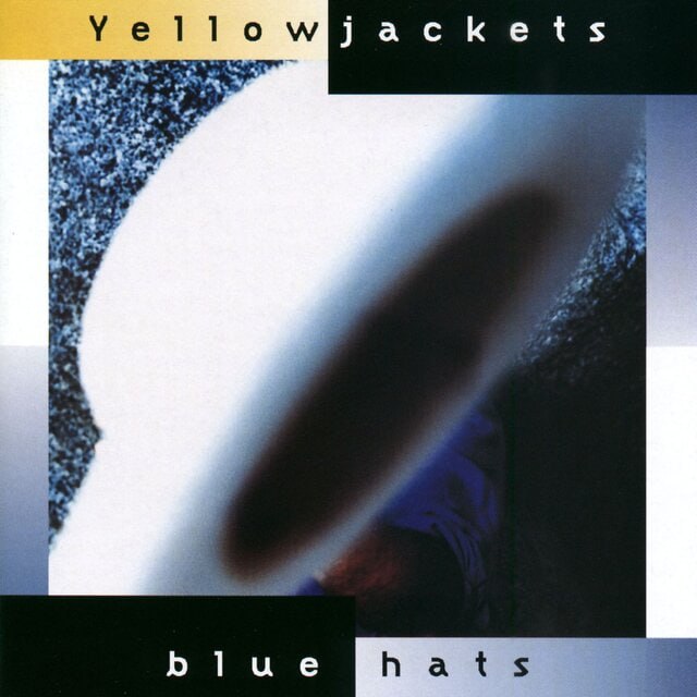 Yellowjackets - Blue Hats (1997) [FLAC]