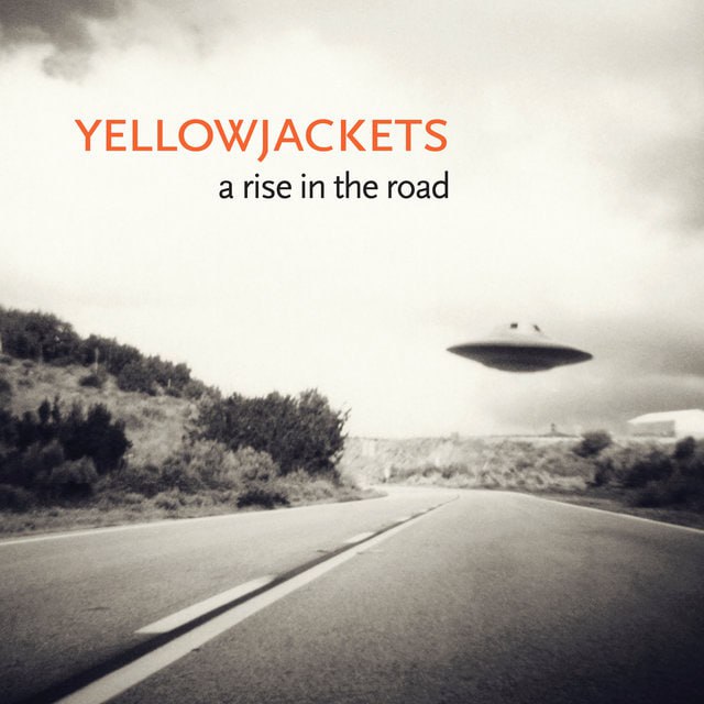 Yellowjackets - A Rise in the Road (2013) [FLAC]