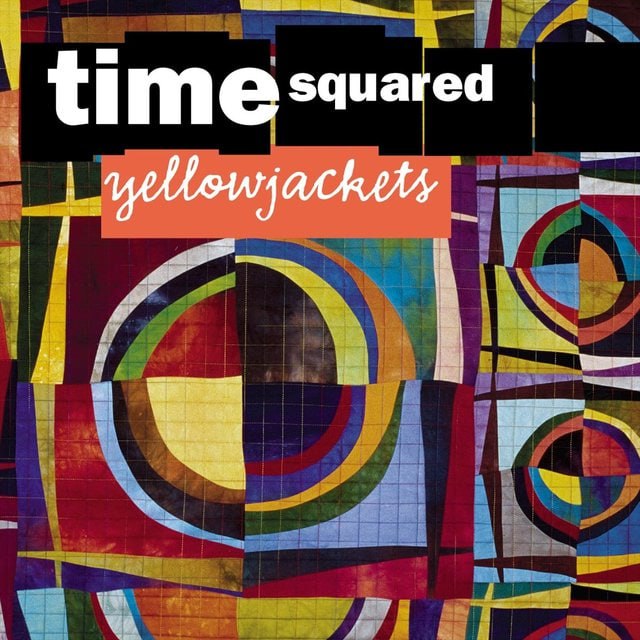 Yellowjackets - Time Squared (2003) [FLAC]