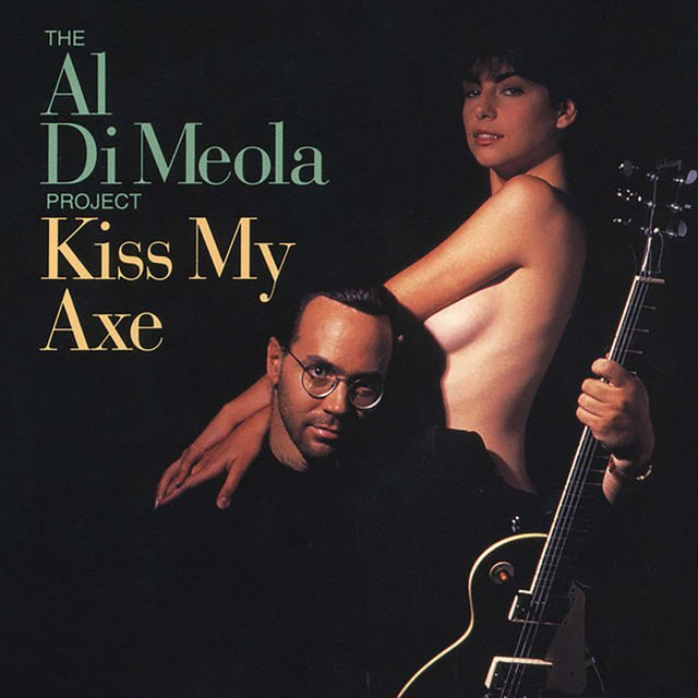 Al Di Meola - Kiss My Axe (1991) [FLAC]