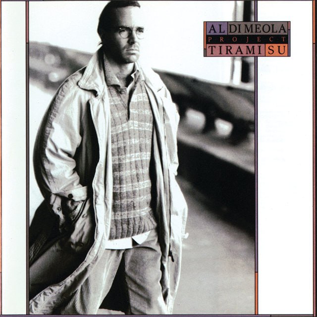 Al Di Meola - Tirami Su (1987) [FLAC]