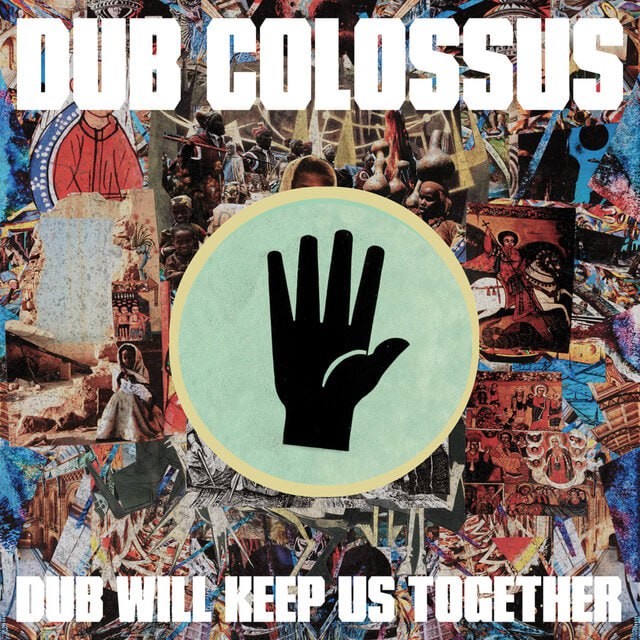 Dub Colossus - Dub Will Keep Us Together (2026) [FLAC]