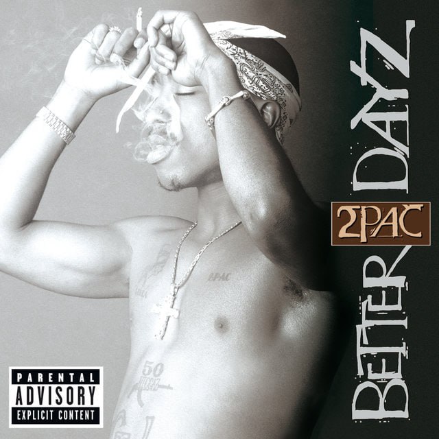 2Pac – Better Dayz (2002) [FLAC]