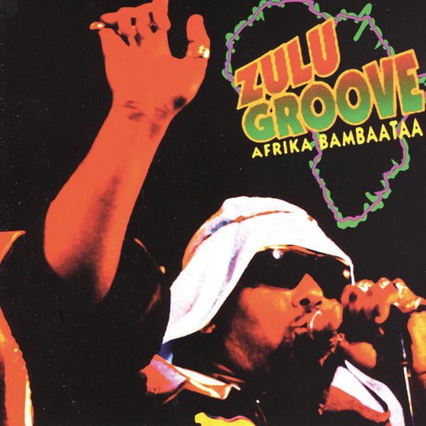 Afrika Bambaataa - Zulu Groove (1997) [FLAC]