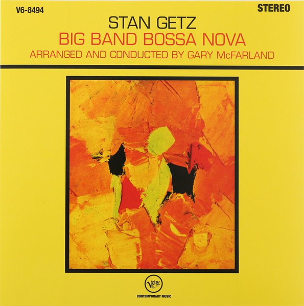Stan Getz - Big Band Bossa Nova (1962) [FLAC]