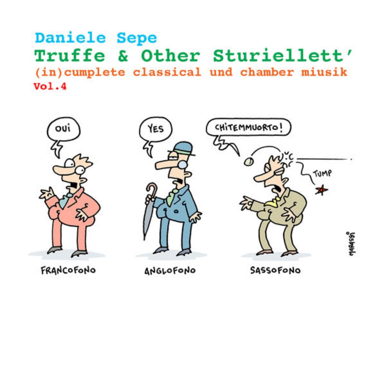 Daniele Sepe - Truffe & Other Sturiellett', Vol. 4 (2021) [FLAC]