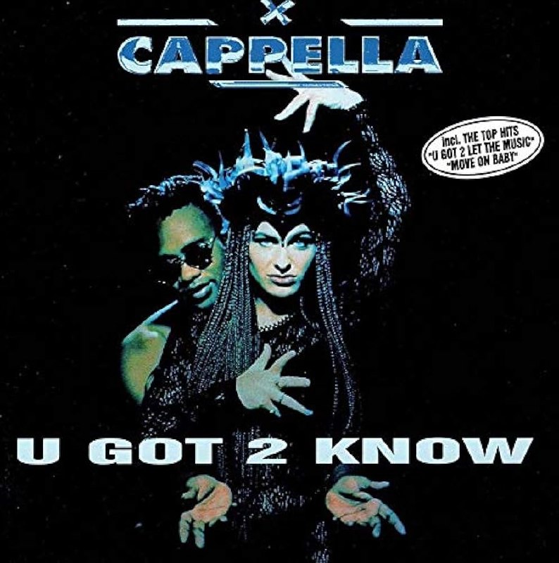 Cappella - U Got 2 Know The Album (1994)
