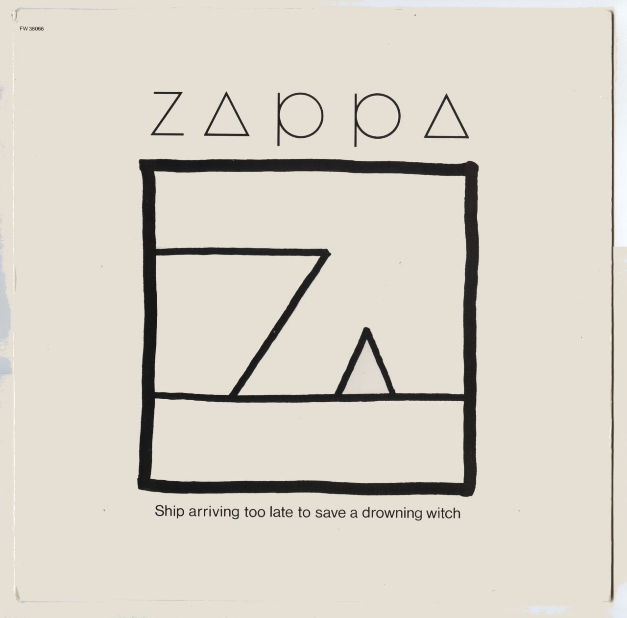 Frank Zappa - Ship Arriving Too Late to Save a Drowning Witch (1982) LP [FLAC]