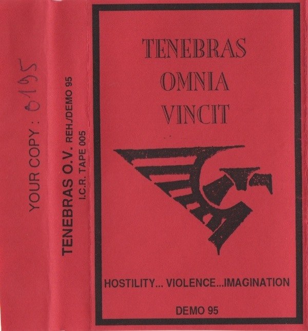 Tenebras Omnia Vincit - Hostility, Violence, Imagination [demo] (1995) Black Metal