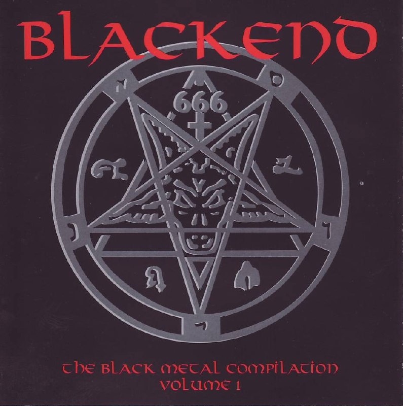Various Artists - Blackend; The Black Metal Compilation Vol.1 [best of⁄compilation] (1997) Black Metal