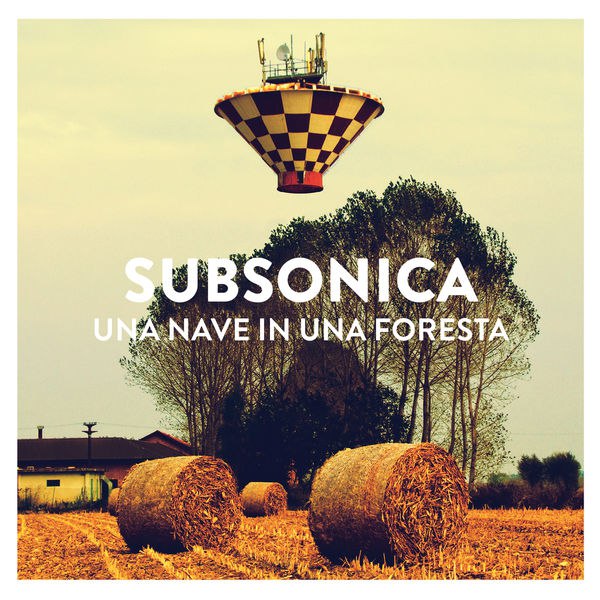 Subsonica - Una nave in una foresta (2014) [FLAC]