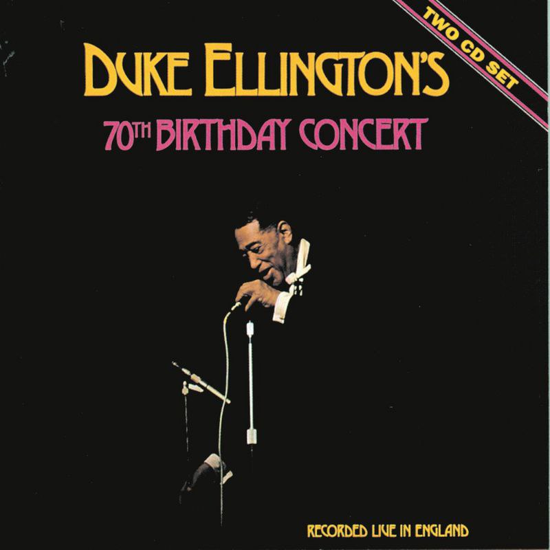 Duke Ellington - 70th Birthday Concert (1970) [FLAC]
