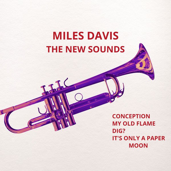 Miles Davis - The New Sounds (1951) [FLAC]