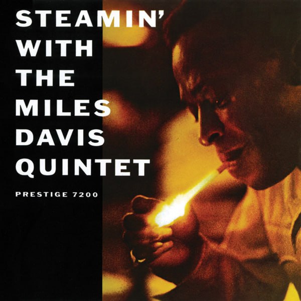 Miles Davis - Steamin' With The Miles Davis Quintet (1961) [FLAC]