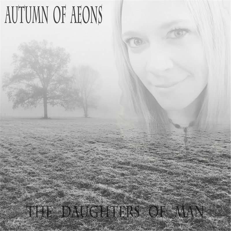 Autumn Of Aeons - The Daughters Of Man (2017) Gothic Metal