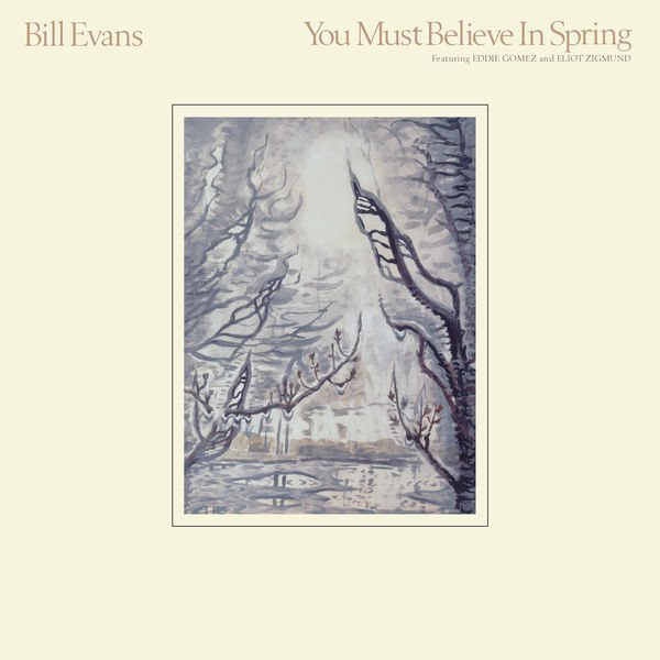Bill Evans Trio - You Must Believe in Spring (1977) [FLAC]