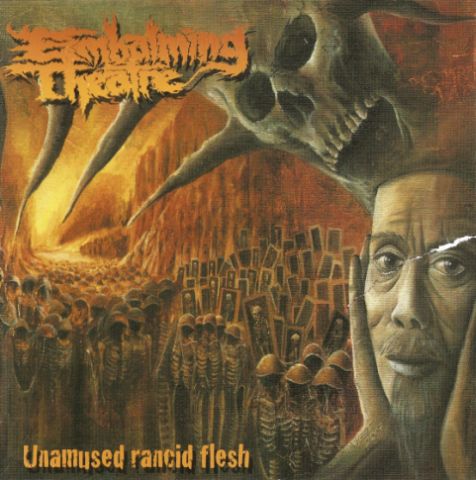 Embalming Theatre - Unamused Rancid Flesh (2010) Death Metal⁄Grindcore