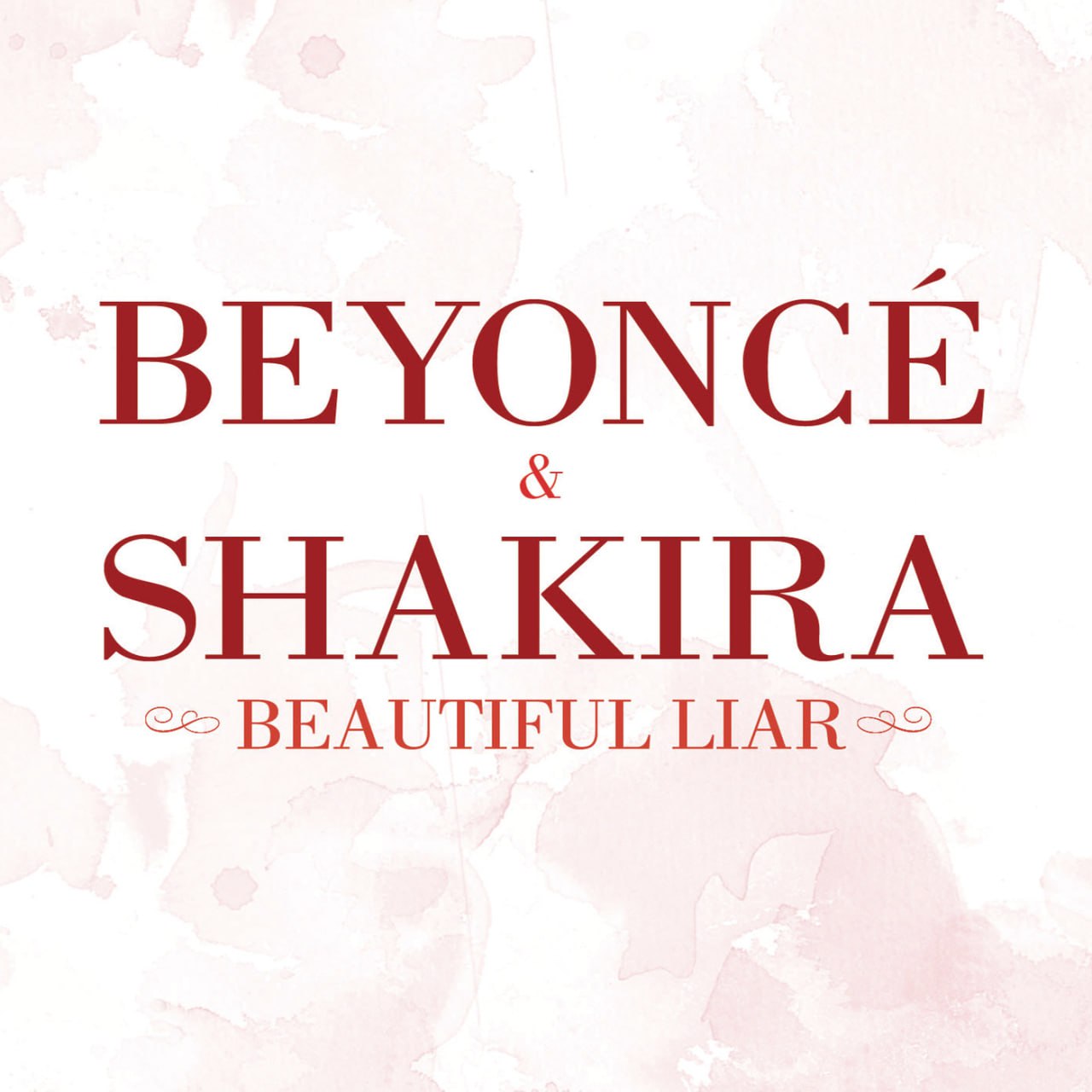 Beyonce & Shakira - Beautiful Liar (2007) [FLAC]