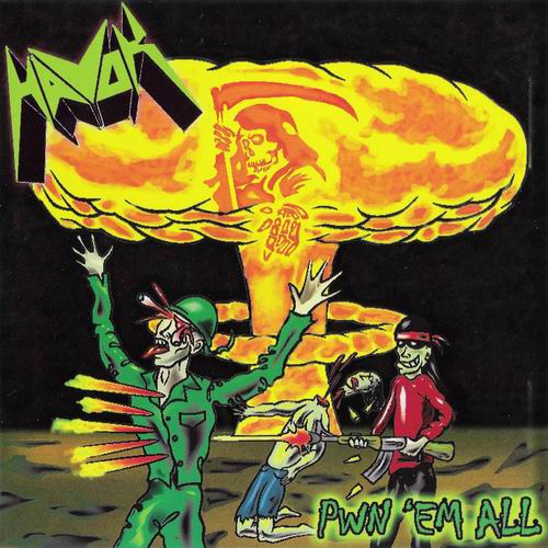 Havok - Pwn 'em All [ep] (2007) Thrash Metal