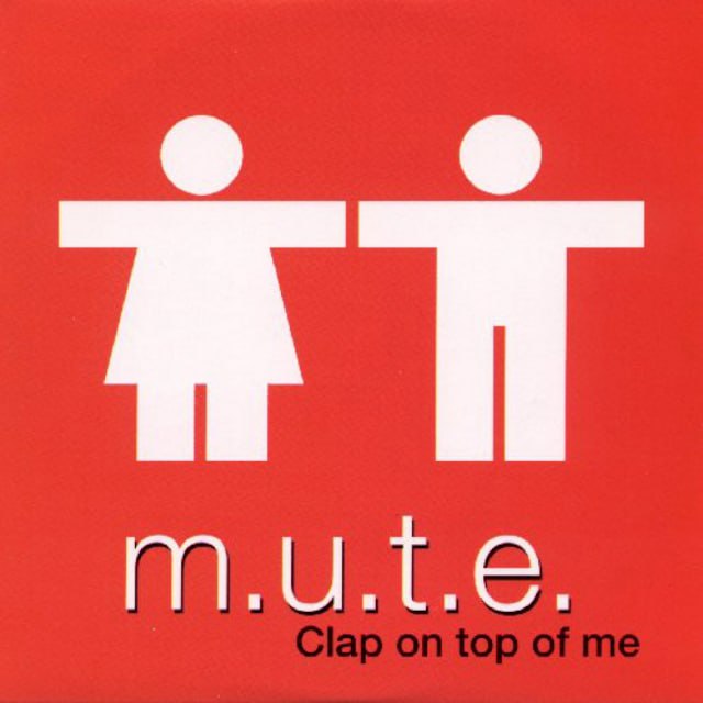 M.U.T.E. - Clap On Top of Me (1996) [FLAC]