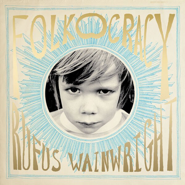 Rufus Wainwright - Folkocracy (2023) [FLAC]