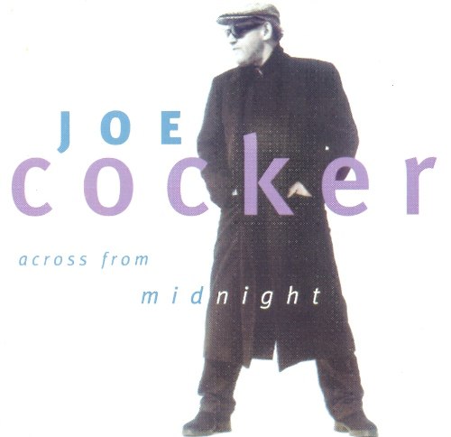 Joe Cocker - Across from Midnight (1997) [FLAC]