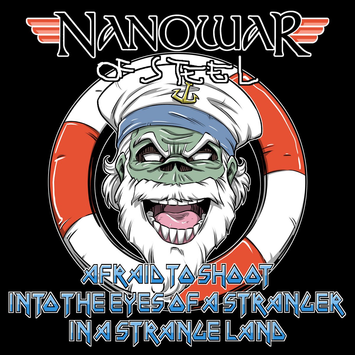 Nanowar Of Steel - Afraid To Shoot Into The Eyes Of A Stranger In A Strange Land [single] (2024) Heavy⁄Power Metal (D14)