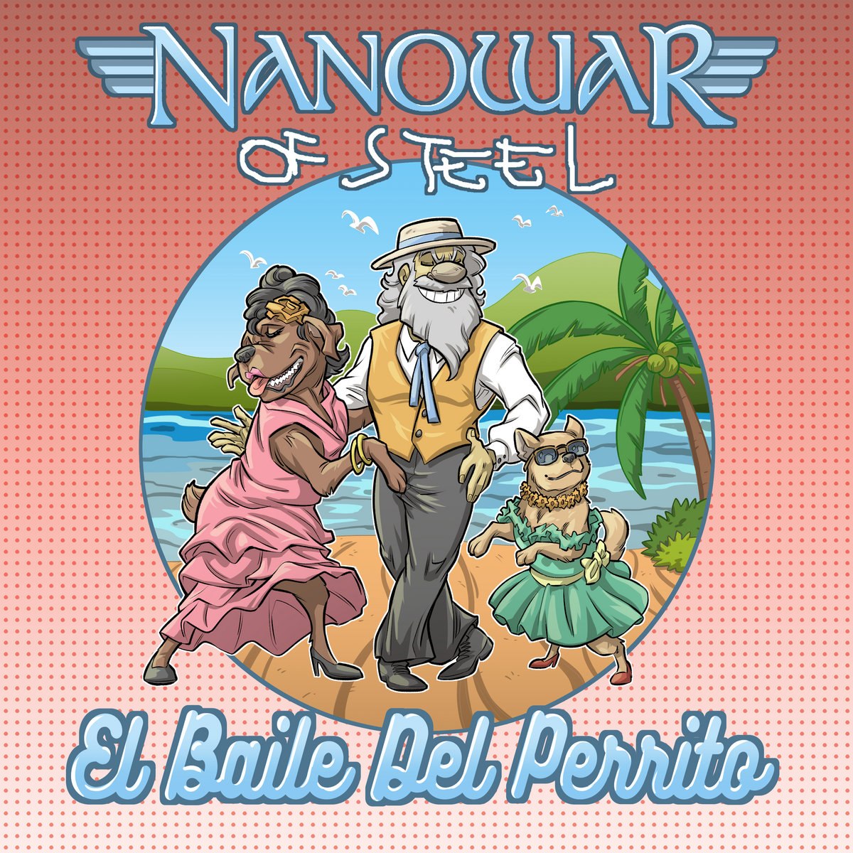 Nanowar Of Steel - El Baile Del Perrito [single] (2024) Heavy⁄Power Metal (D12)