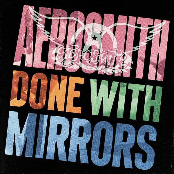 Aerosmith — Done with Mirrors (1985) [FLAC]