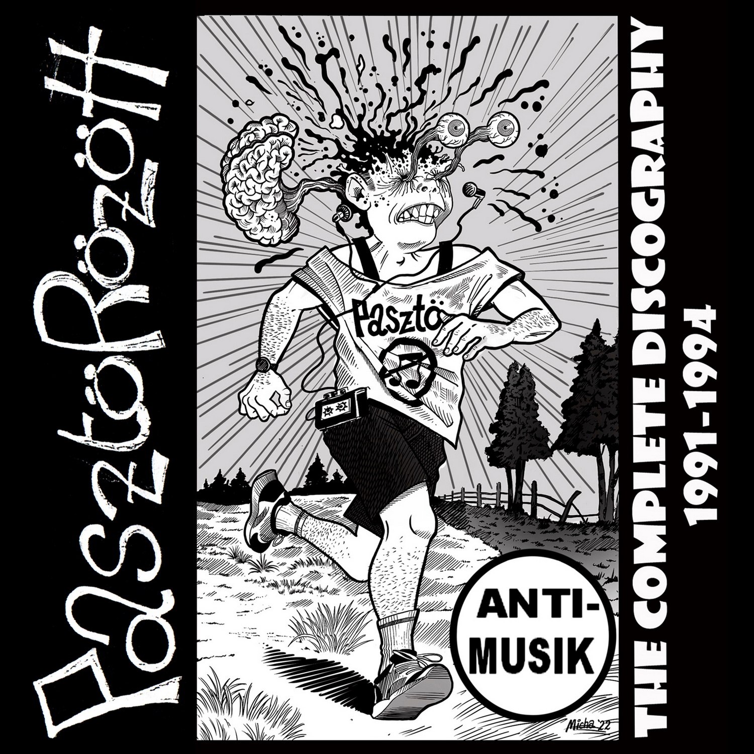 Pasztörözött - The Complete Discography 1991-1994 [compilation] (2024) Grindcore⁄Noisecore