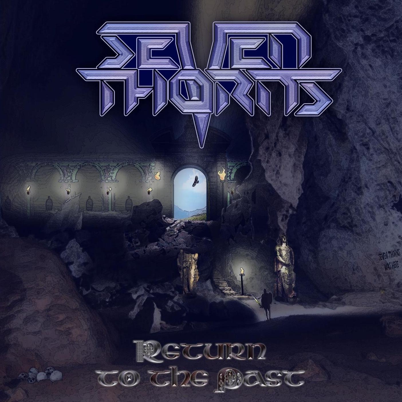Seven Thorns - Return To The Past (2010) Power Metal