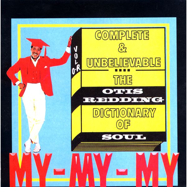 Otis Redding - Complete & Unbelievable: The Otis Redding Dictionary of Soul (1966) [FLAC]