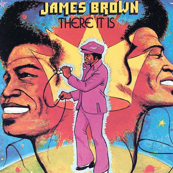 James Brown - There It Is (1972) [FLAC]
