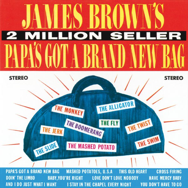 James Brown - Papa's Got A Brand New Bag (1965) [FLAC]