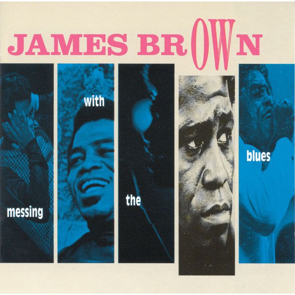 James Brown - Messing With The Blues (1990) [FLAC]