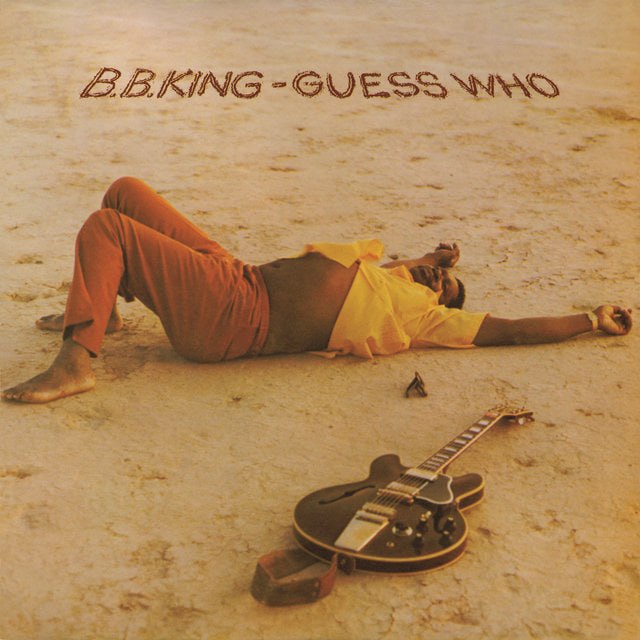 B.B. King - Guess Who (1972) [FLAC]