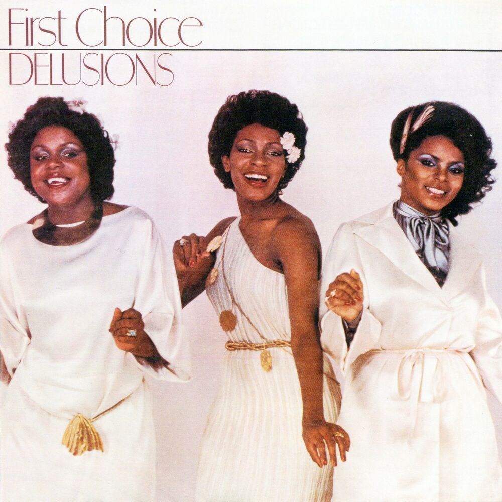 First Choice — Delusions (Bonus Version) (1977) [FLAC]