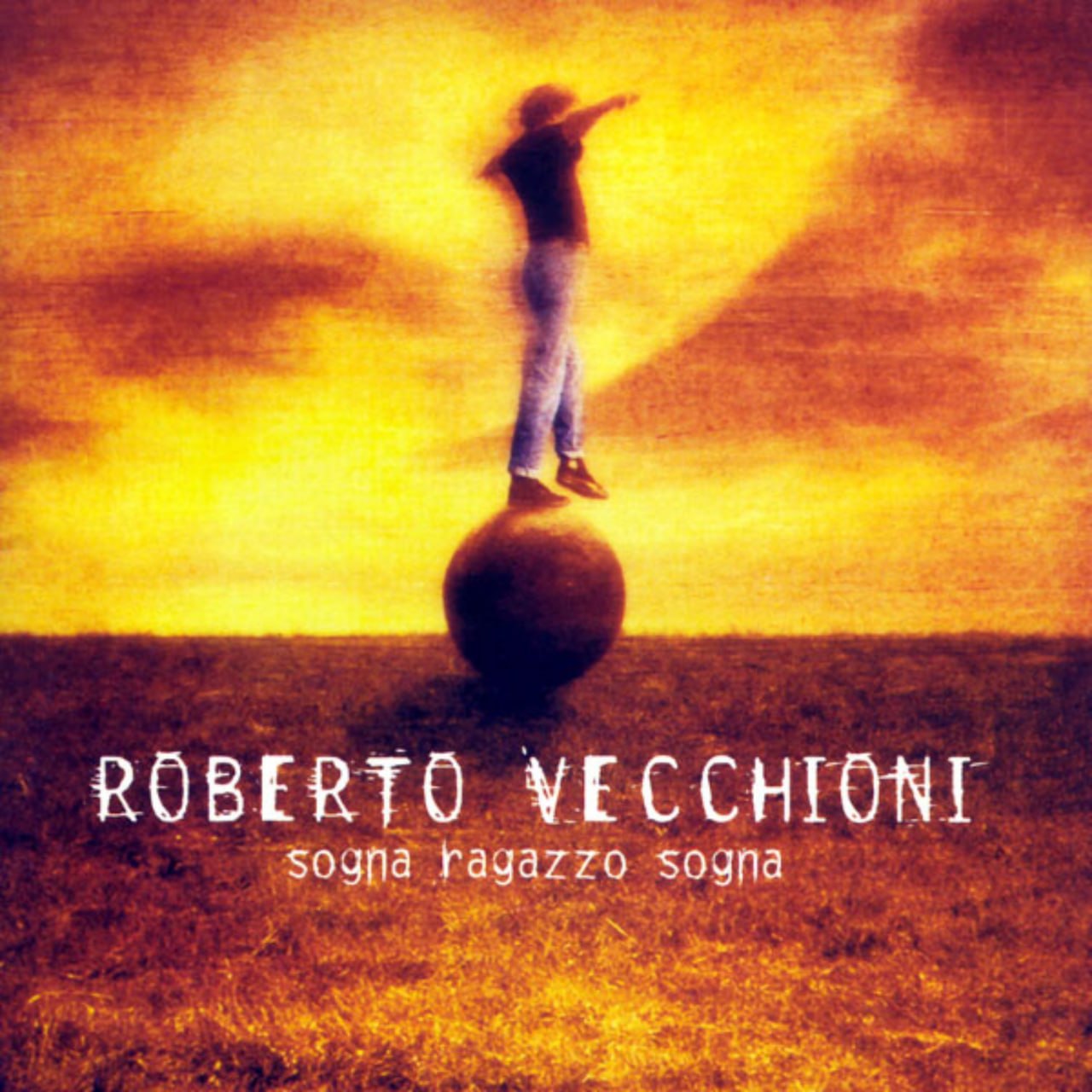 Roberto Vecchioni - Sogna Ragazzo Sogna (1999) [FLAC]
