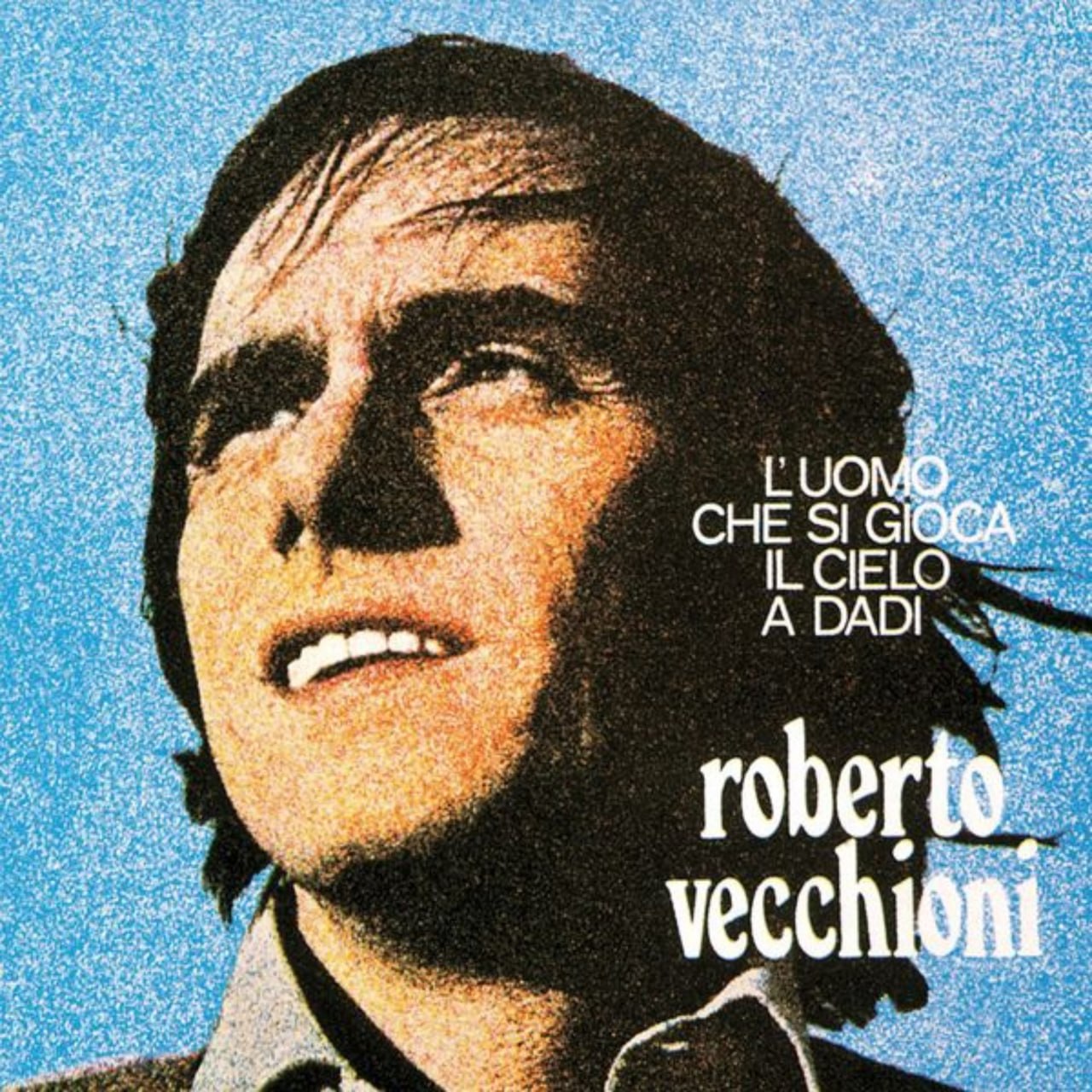 Roberto Vecchioni - L'uomo che si gioca il cielo a dadi (1973) [FLAC]