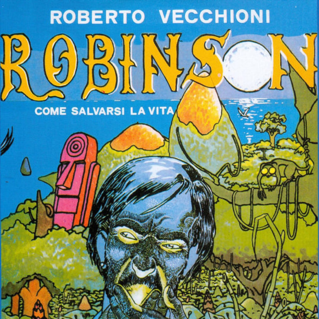 Roberto Vecchioni - Robinson, come salvarsi la vita (1979) [FLAC]