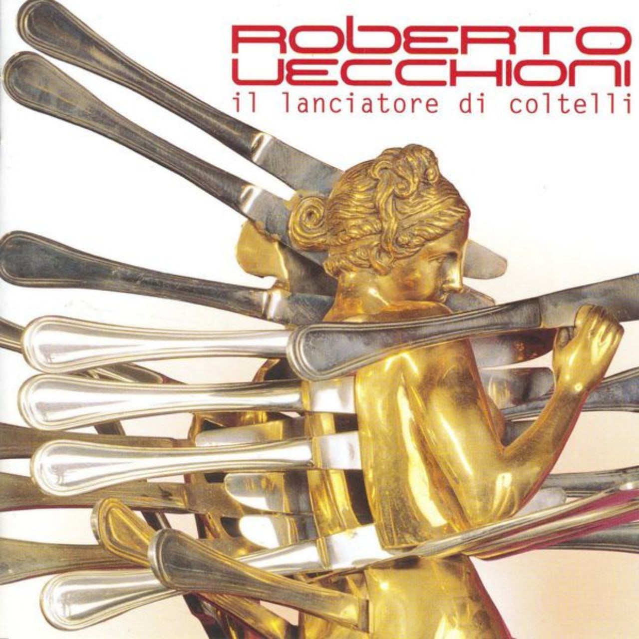 Roberto Vecchioni - Il Lanciatore Di Coltelli (2002) [FLAC]