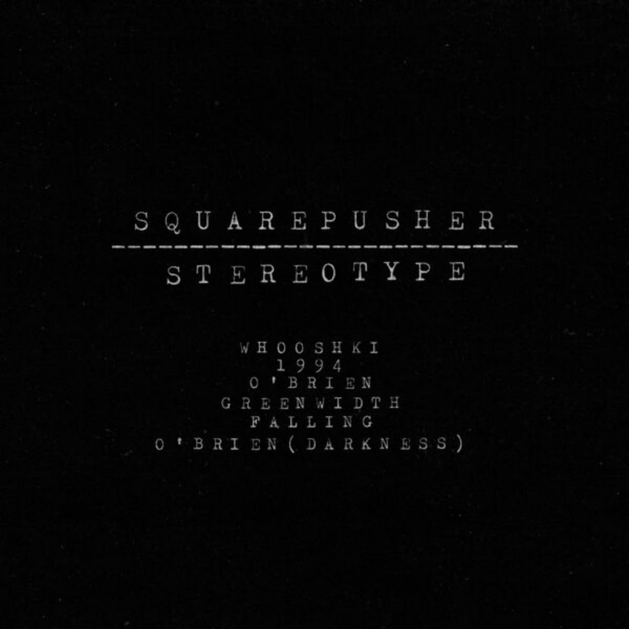 Squarepusher - Stereotype (1994) [FLAC]