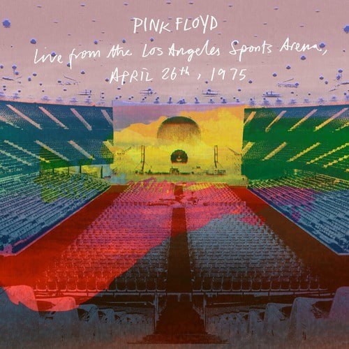 Pink Floyd - Live From The Los Angeles Sports Arena, April 26th, 1975 (2026) [FLAC]
