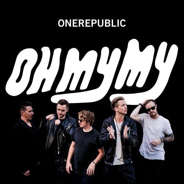 OneRepublic - Oh My My (2016) [FLAC]