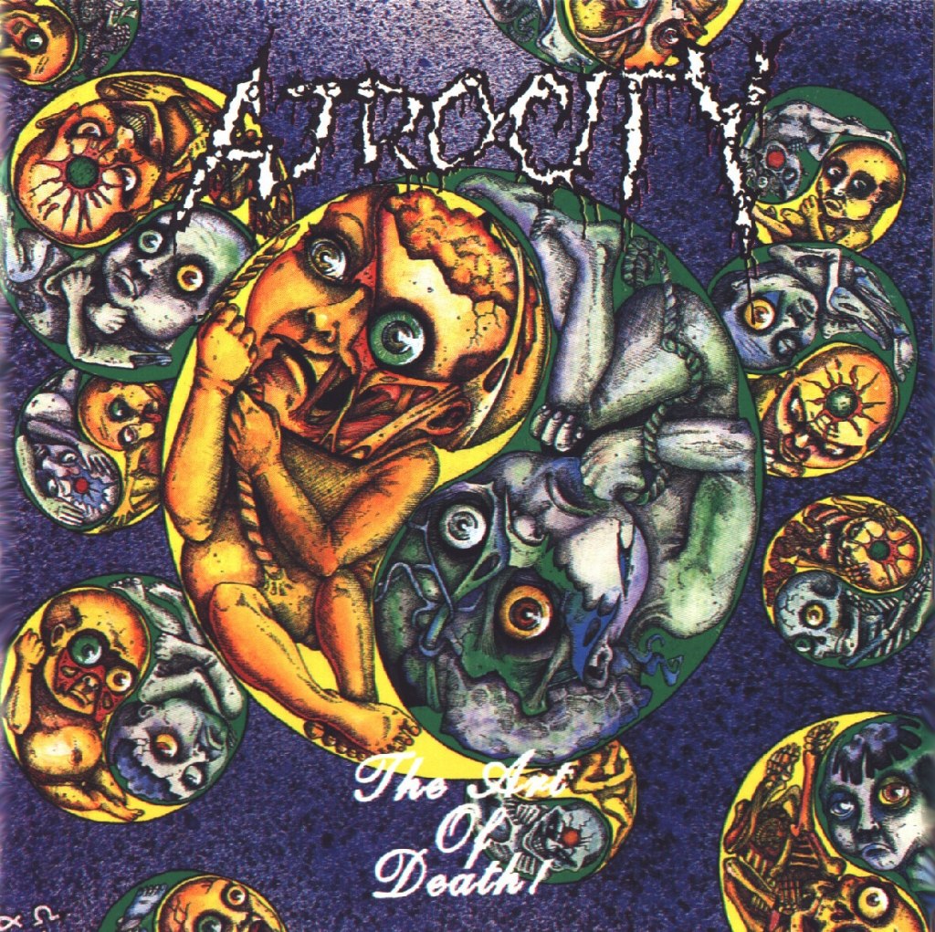 Atrocity - The Art Of Death (1992) Death Metal⁄Grind